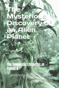 Mysterious Discovery of an Alien Planet