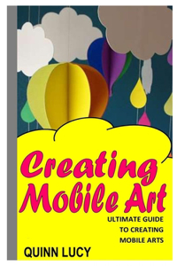 Creating Mobile Art