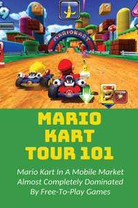 Mario Kart Tour 101