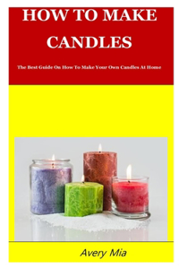 How to Make Candles