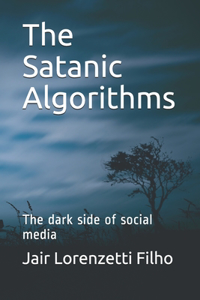 The Satanic Algorithms