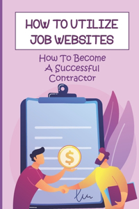 How To Utilize Job Websites