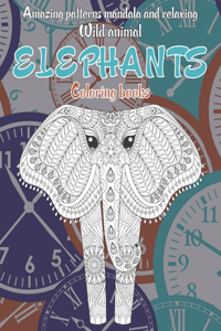 Wild Animal Coloring Books - Amazing Patterns Mandala and Relaxing - Elephants