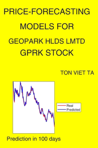 Price-Forecasting Models for Geopark Hlds Lmtd GPRK Stock