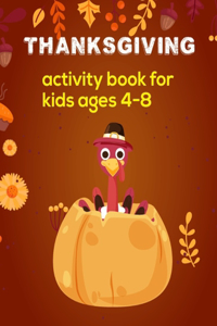 Thanksgiving Activity Book For Kids Ages 4-8