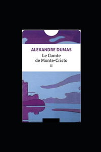 Le Comte de Monte-Cristo - Tome II illustree