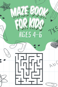 Maze Book for Kids 4-6