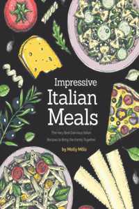 Impressive Italian Meals