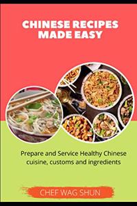 Chinese Recipes Made Easy