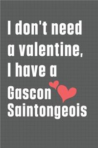 I don't need a valentine, I have a Gascon Saintongeois