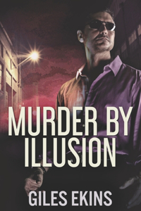 Murder By Illusion