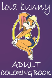 Lola Bunny Adult Coloring Book
