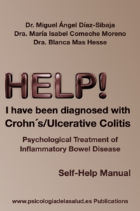 HELP... I have been diagnosed with Crohn's / Ulcerative Colitis