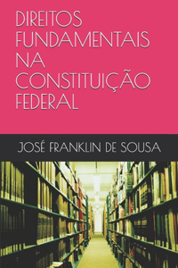Direitos Fundamentais Na Constituição Federal