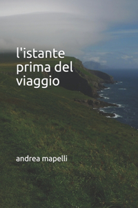 L'istante prima del viaggio
