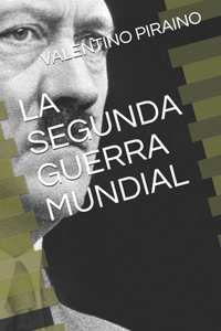 La Segunda Guerra Mundial