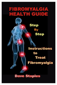 Fibromyalgia Health Guide