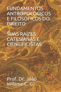 Fundamentos Antropológicos E Filosóficos Do Direito