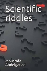 Scientific riddles