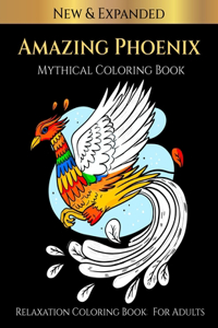 Amazing Phoenix Mythical Coloring Book