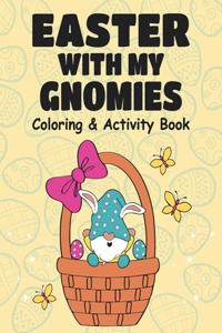 Easter with My Gnomies Coloring & Activity Book