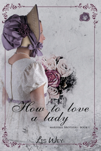 How to love a lady