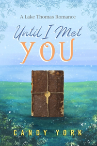 Until I Met You