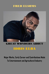 Great Wonders about Idris Elba