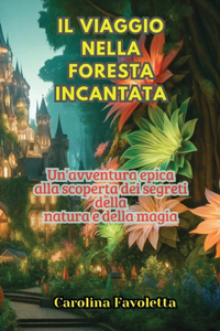 Il Viaggio nella Foresta Incantata