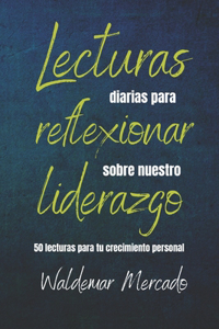 Lecturas diarias para reflexionar sobre nuestro liderazgo