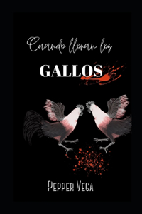 Cuando lloran los gallos