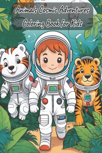 Animals Cosmic Adventures Coloring Book