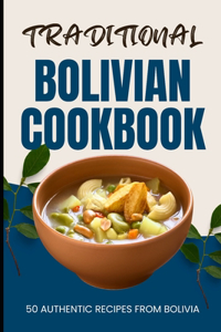 Traditional Bolivian Cookbook