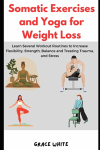 Somatic Exercises and Yoga for Weight Loss