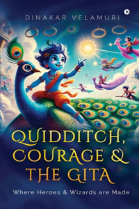 Quidditch, Courage and the Gita