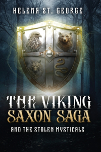 The Viking Saxon Saga and the Stolen Mysticals