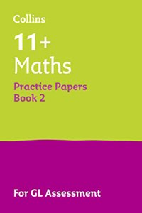 11+ Maths Practice Papers Book 2