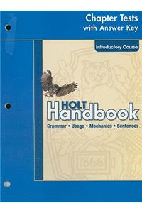 Holt Handbook Chapter Test with Answer Key, Introductory Course