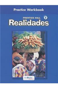 Prentice Hall Spanish Realidades Practice Workbook Level 2 1st Edition 2004c