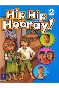 Hip Hip Hooray Student Book (with Practice Pages), Level 2