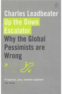 Up the Down Escalator: Why the Global Pessimists are Wrong