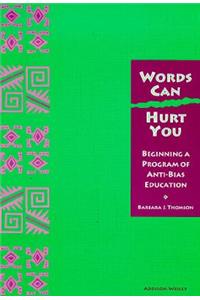Words Can Hurt You: Beginning a Program of Anti-Bias Education