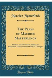 The Plays of Maurice Maeterlinck
