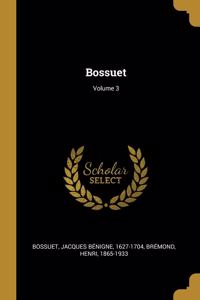 Bossuet; Volume 3