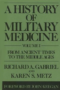 A History of Military Medicine