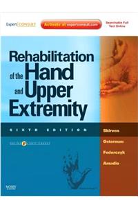 Rehabilitation of the Hand and Upper Extremity, 2-Volume Set: Expert Consult Edition