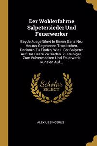 Wohlerfahrne Salpetersieder Und Feuerwerker