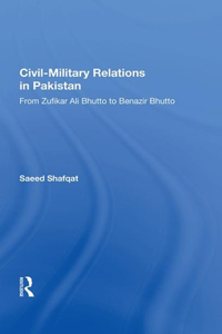 Civil-Military Relations in Pakistan