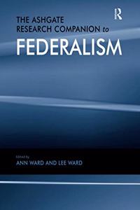 Ashgate Research Companion to Federalism