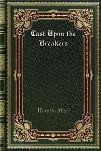 Cast Upon the Breakers